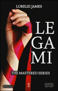 Legami. The Mastered Series Scarica PDF EPUB
