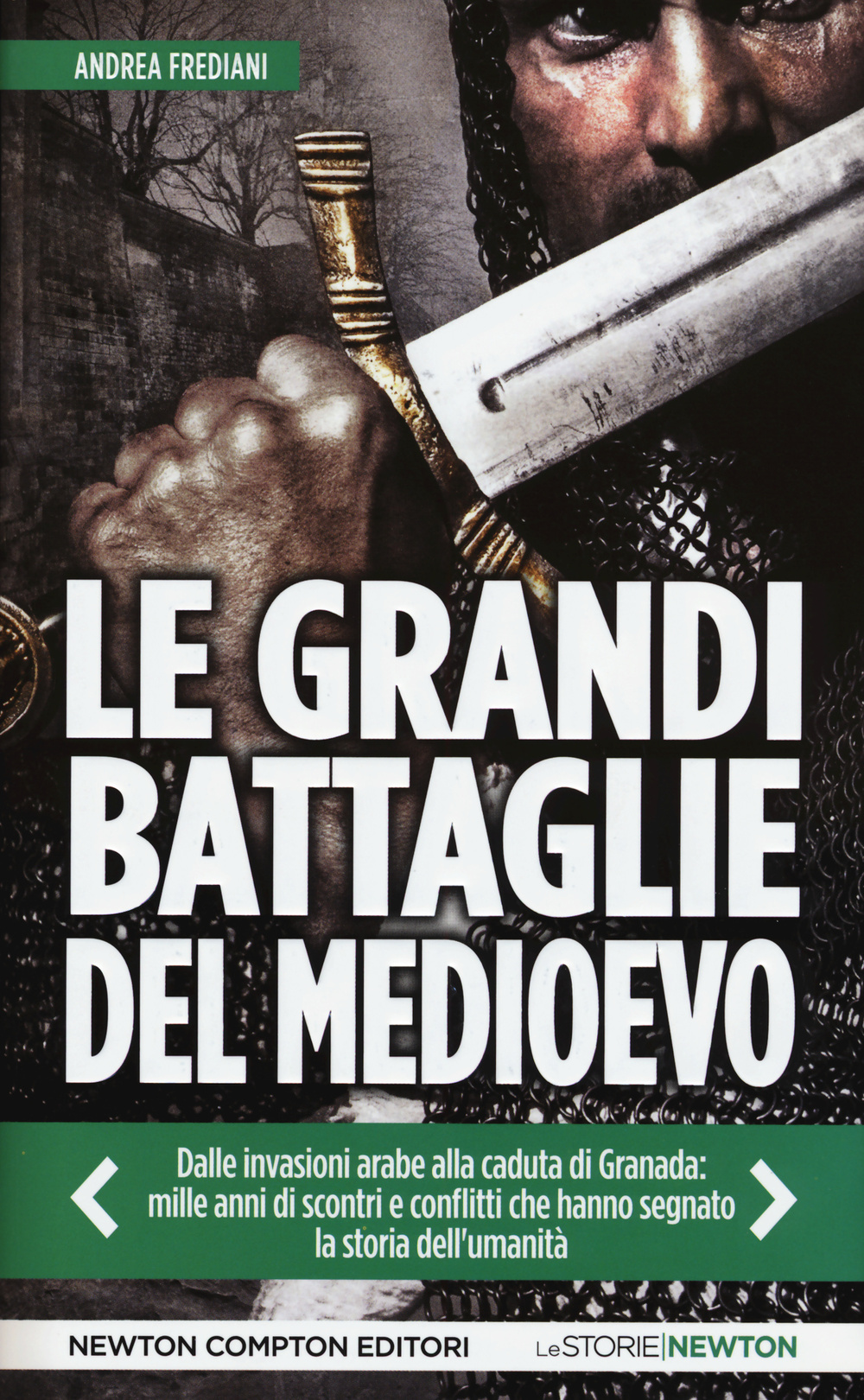 Le grandi battaglie del Medioevo