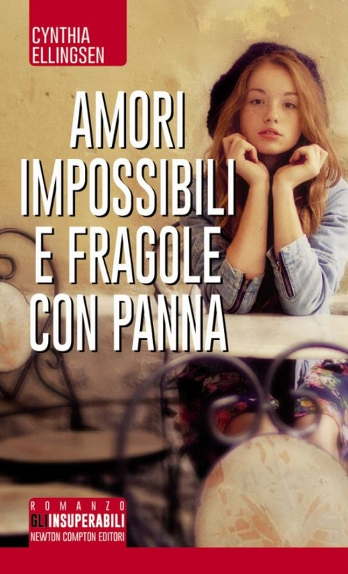 Amori impossibili e fragole con panna Scarica PDF EPUB
