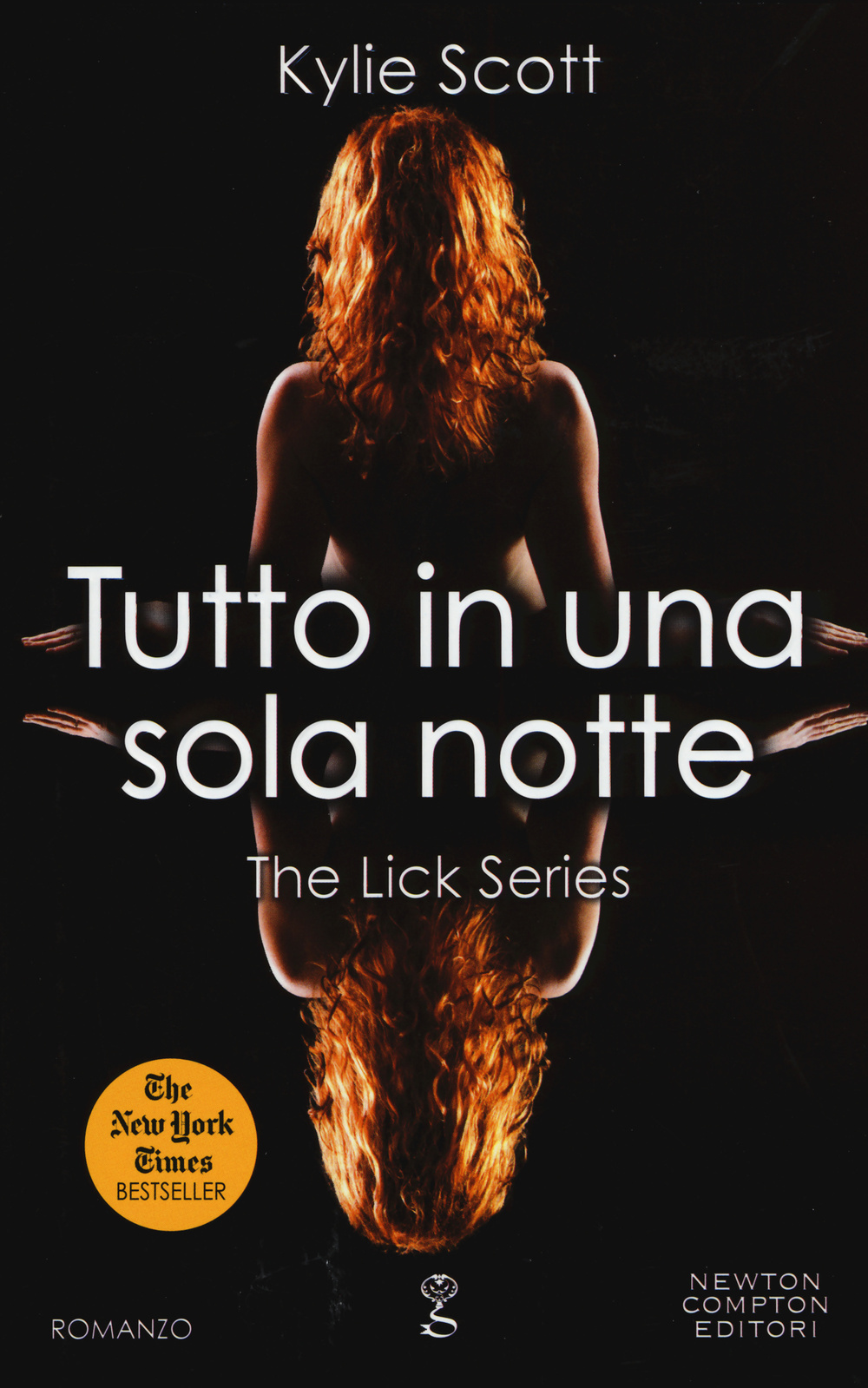 Tutto in una sola notte. The Lick series Scarica PDF EPUB
