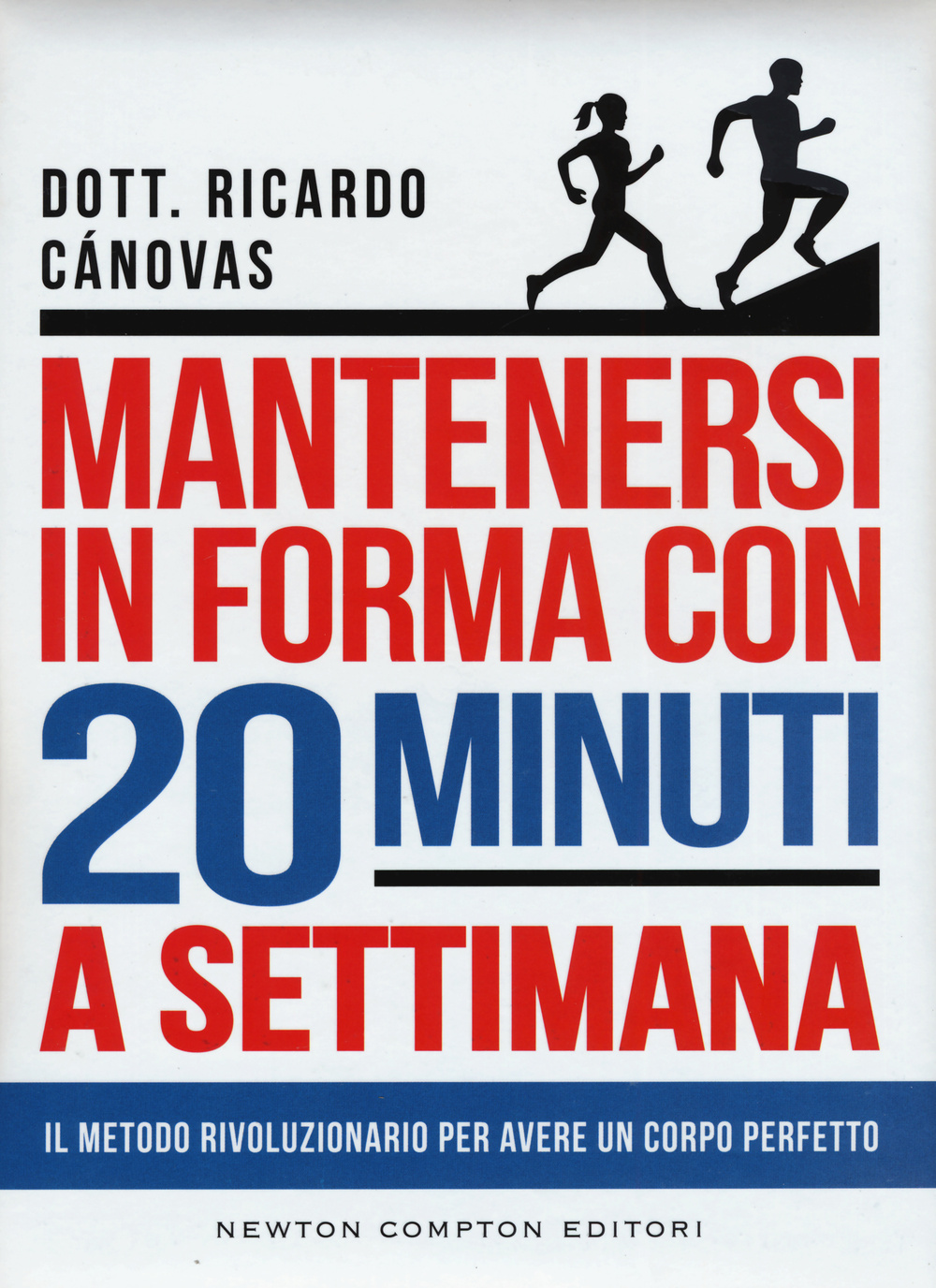 Mantenersi in forma con 20 minuti a settimana Scarica PDF EPUB
