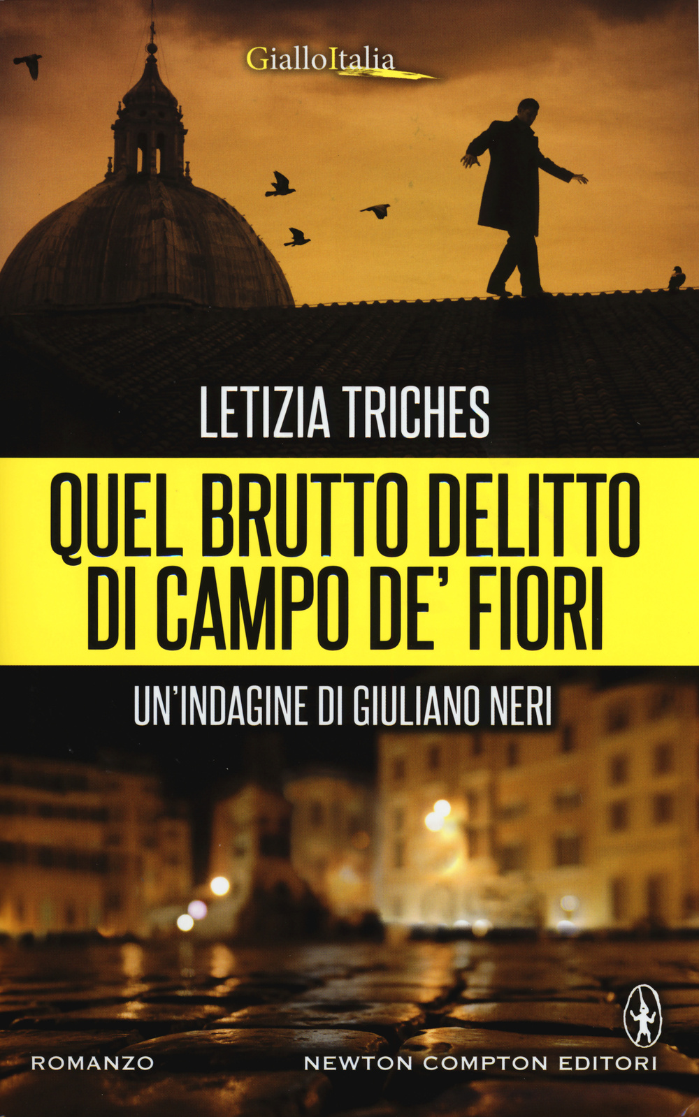 Quel brutto delitto di Campo de' Fiori. Un'indagine di Giuliano Neri Scarica PDF EPUB
