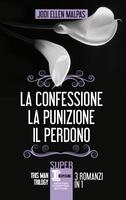  This man trilogy: La confessione-La punizione-Il perdono. Ediz. illustrata