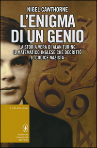 L' enigma di un genio. La storia vera di Alan Turing, il matematico inglese che decrittò il codice nazista Scarica PDF EPUB
