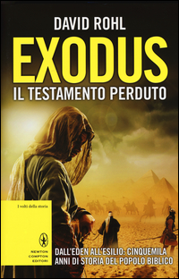 Exodus il testamento perduto. Dall'Eden all'esilio: cinquemila anni di storia del popolo biblico Scarica PDF EPUB
