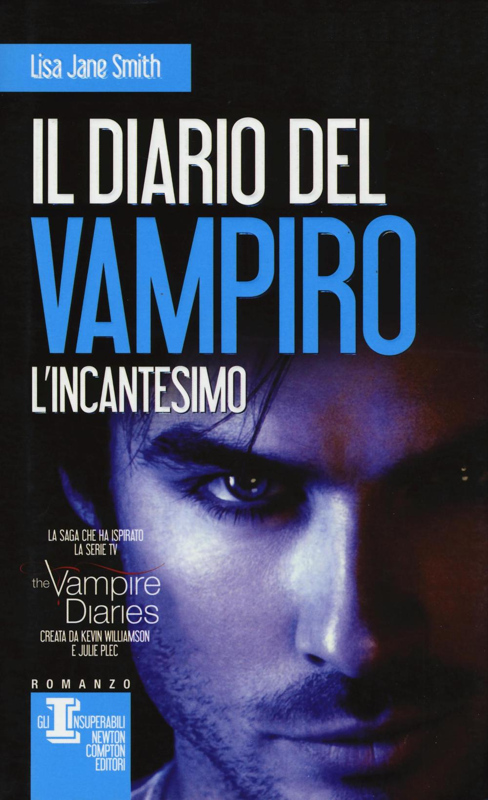 L' incantesimo. Il diario del vampiro