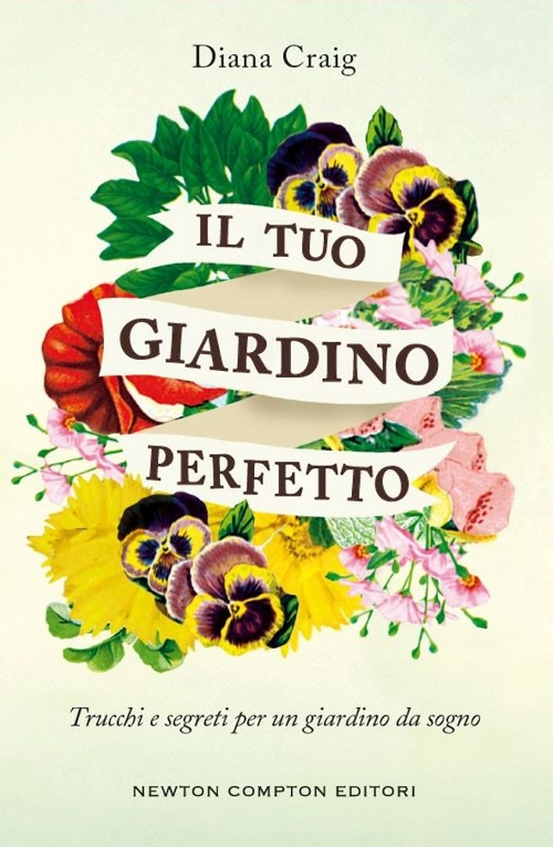 Il tuo giardino perfetto. Trucchi e segreti per un giardino da sogno Scarica PDF EPUB
