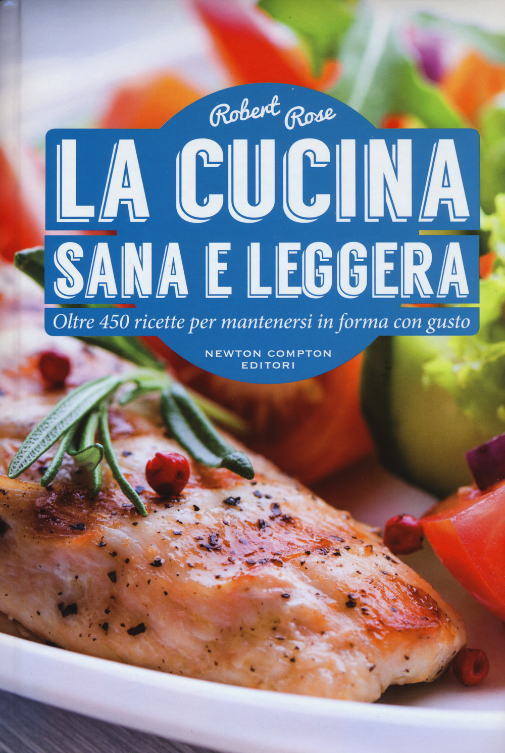 La cucina sana e leggera Scarica PDF EPUB
