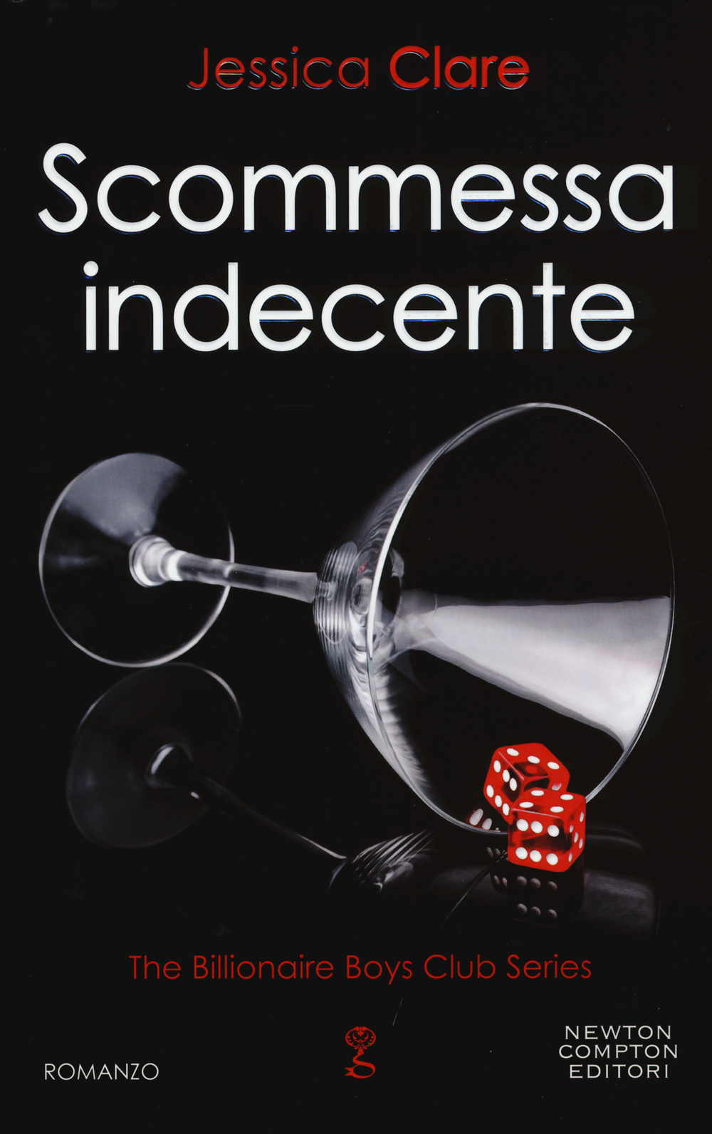 Scommessa indecente. The Billionaire Boys Club series Scarica PDF EPUB
