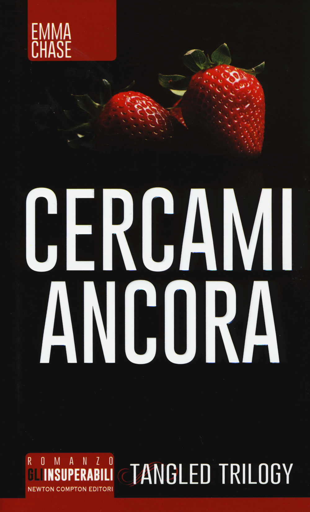 Cercami ancora. Tangled trilogy Scarica PDF EPUB
