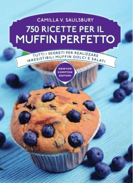 750 ricette per il muffin perfetto Scarica PDF EPUB
