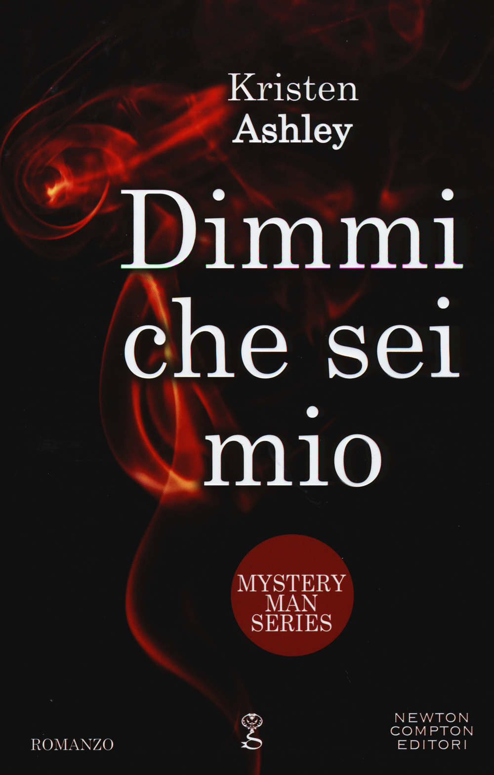 Dimmi che sei mio. Mystery man series