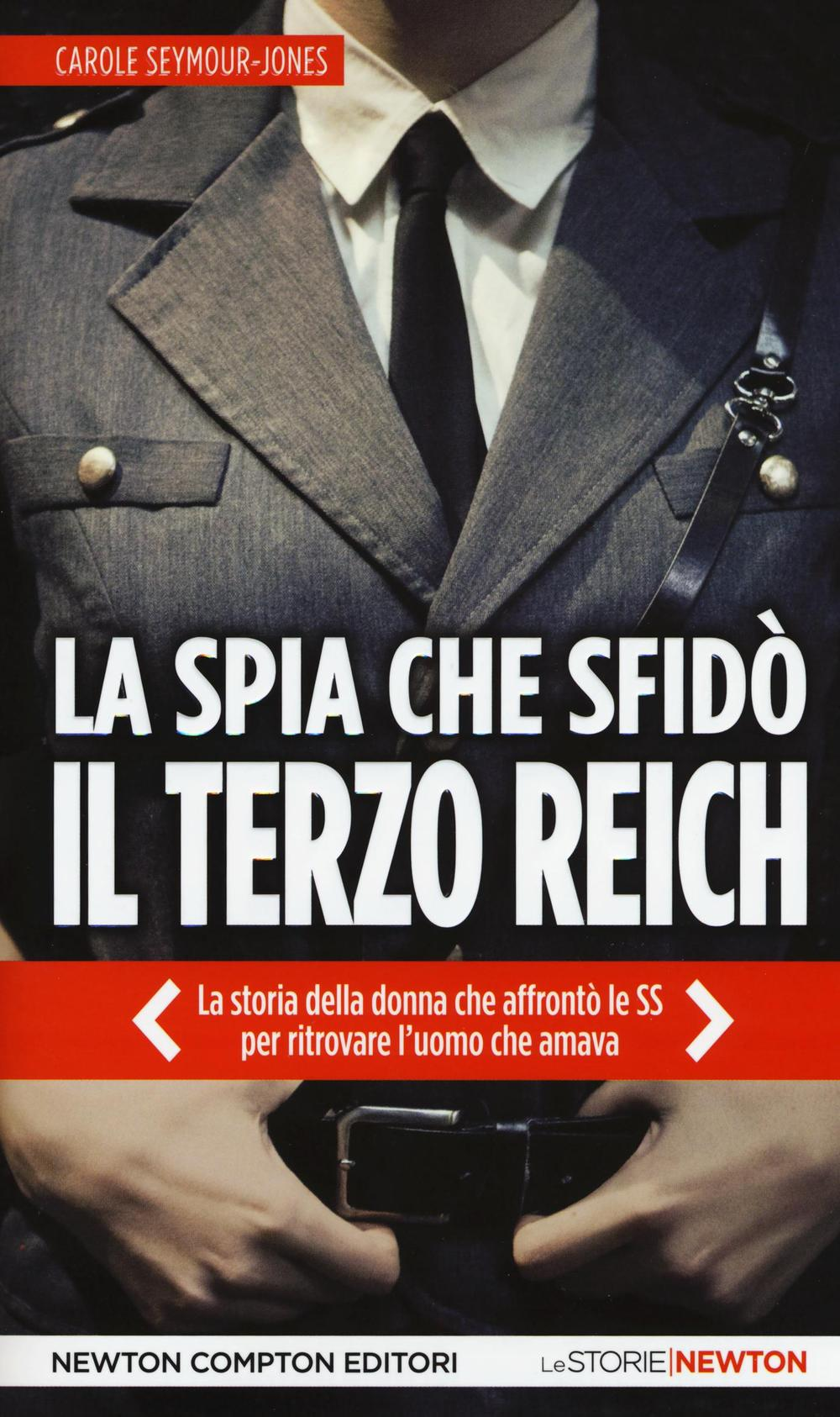 La spia che sfidò il Terzo Reich