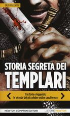 Libro Storia segreta dei Templari. Tra storia e leggenda, le vicende del più celebre ordine cavalleresco Enzo Valentini