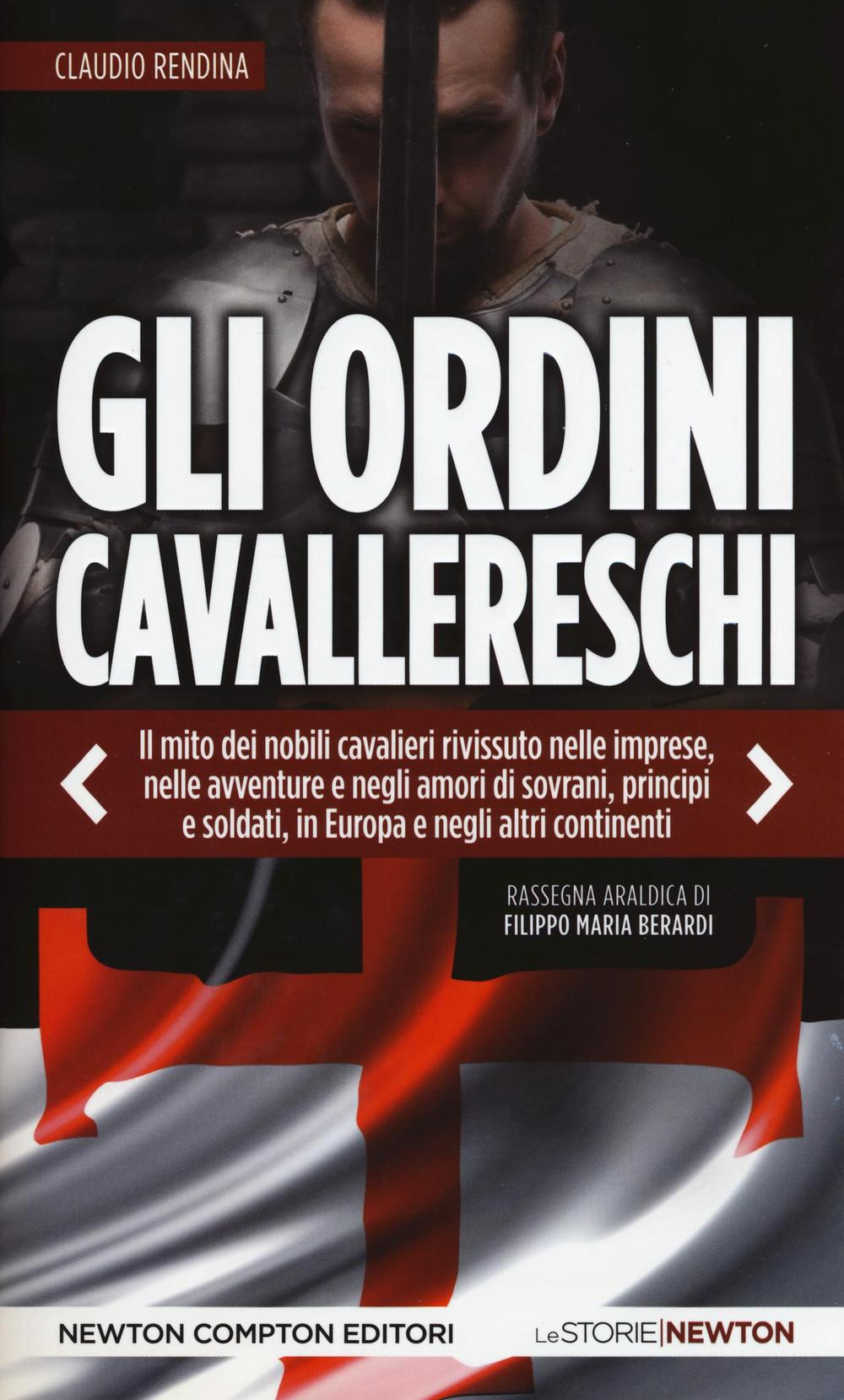 Gli ordini cavallereschi. Epopea e storia. Rassegna araldica di Filippo Maria Berardi Scarica PDF EPUB
