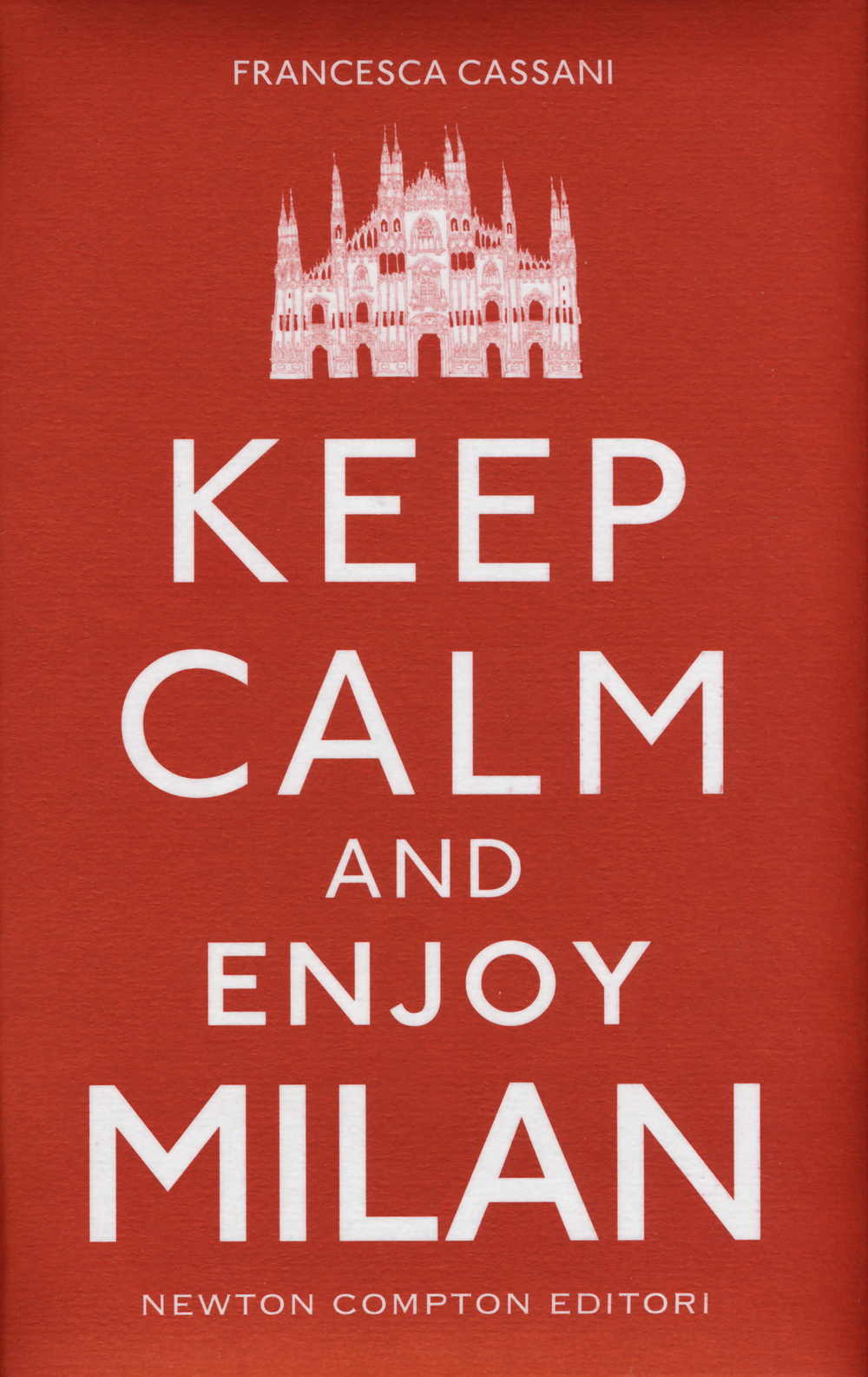 Keep calm and enjoy Milan Scarica PDF EPUB
