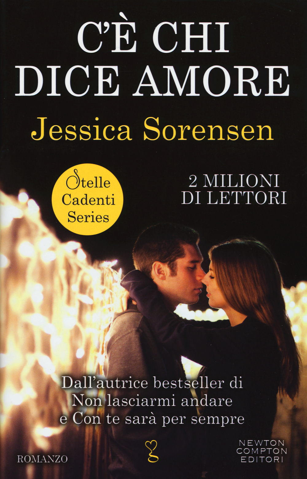 C'è chi dice amore. Stelle cadenti series Scarica PDF EPUB
