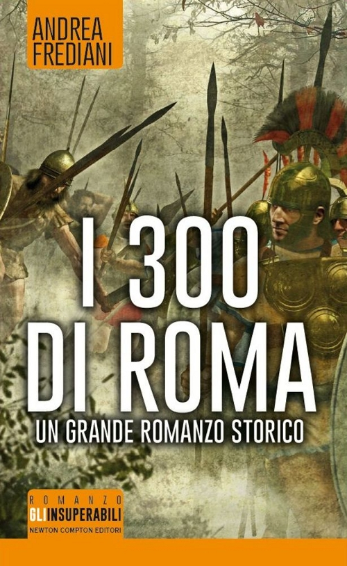 I 300 di Roma Scarica PDF EPUB
