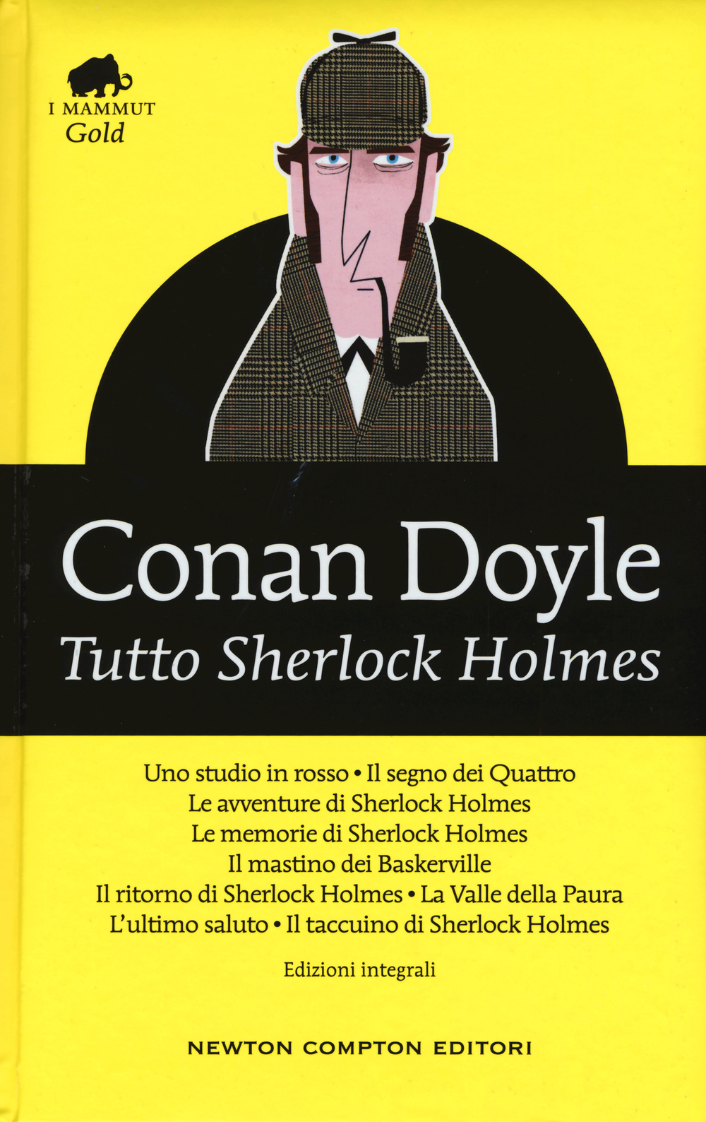 Tutto Sherlock Holmes. Ediz. integrale Scarica PDF EPUB
