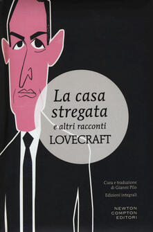 La casa stregata e altri racconti dellorrore. Ediz. integrale.pdf