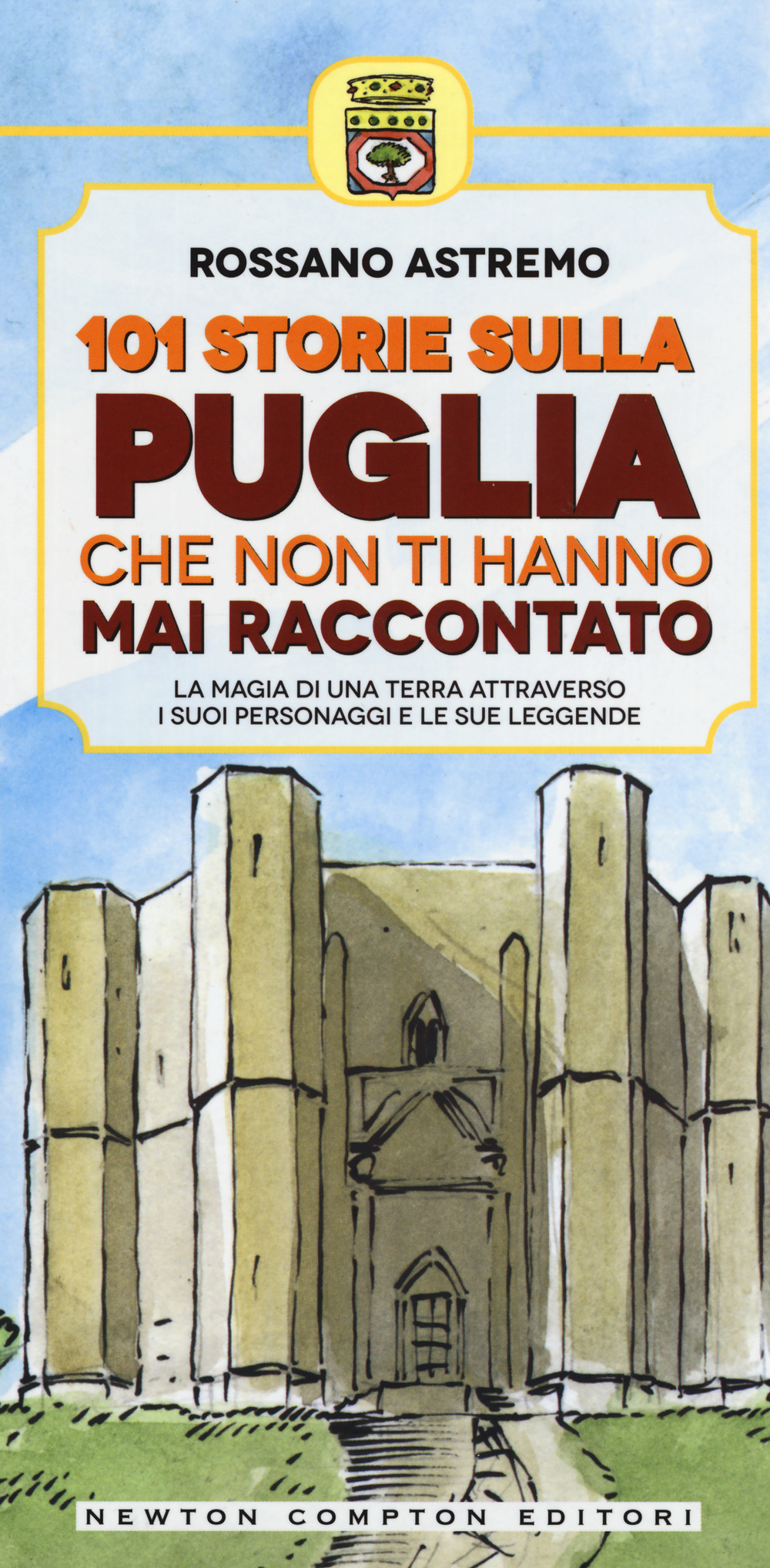 101 storie sulla Puglia che non ti hanno mai raccontato Scarica PDF EPUB
