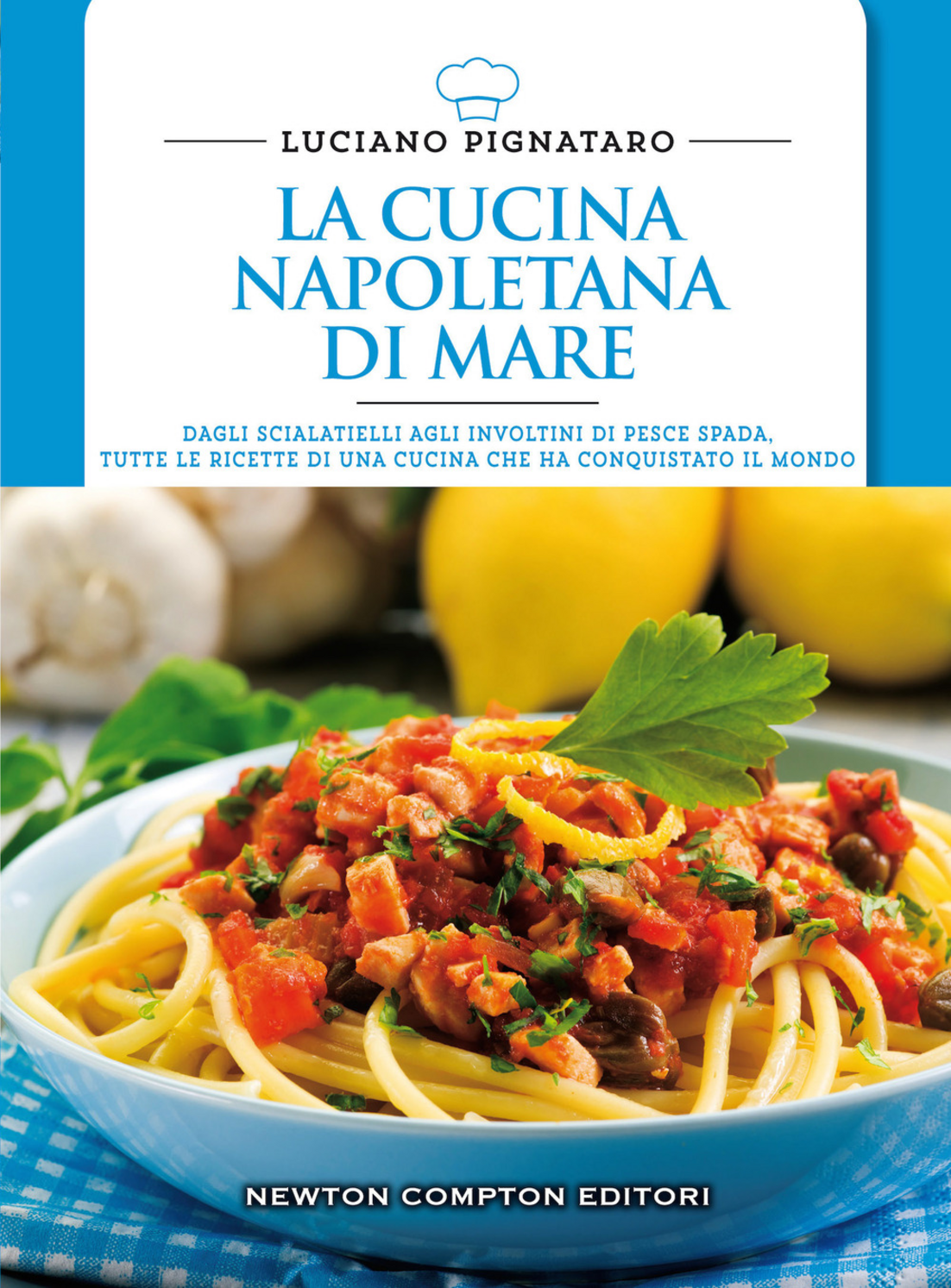 La cucina napoletana di mare Scarica PDF EPUB
