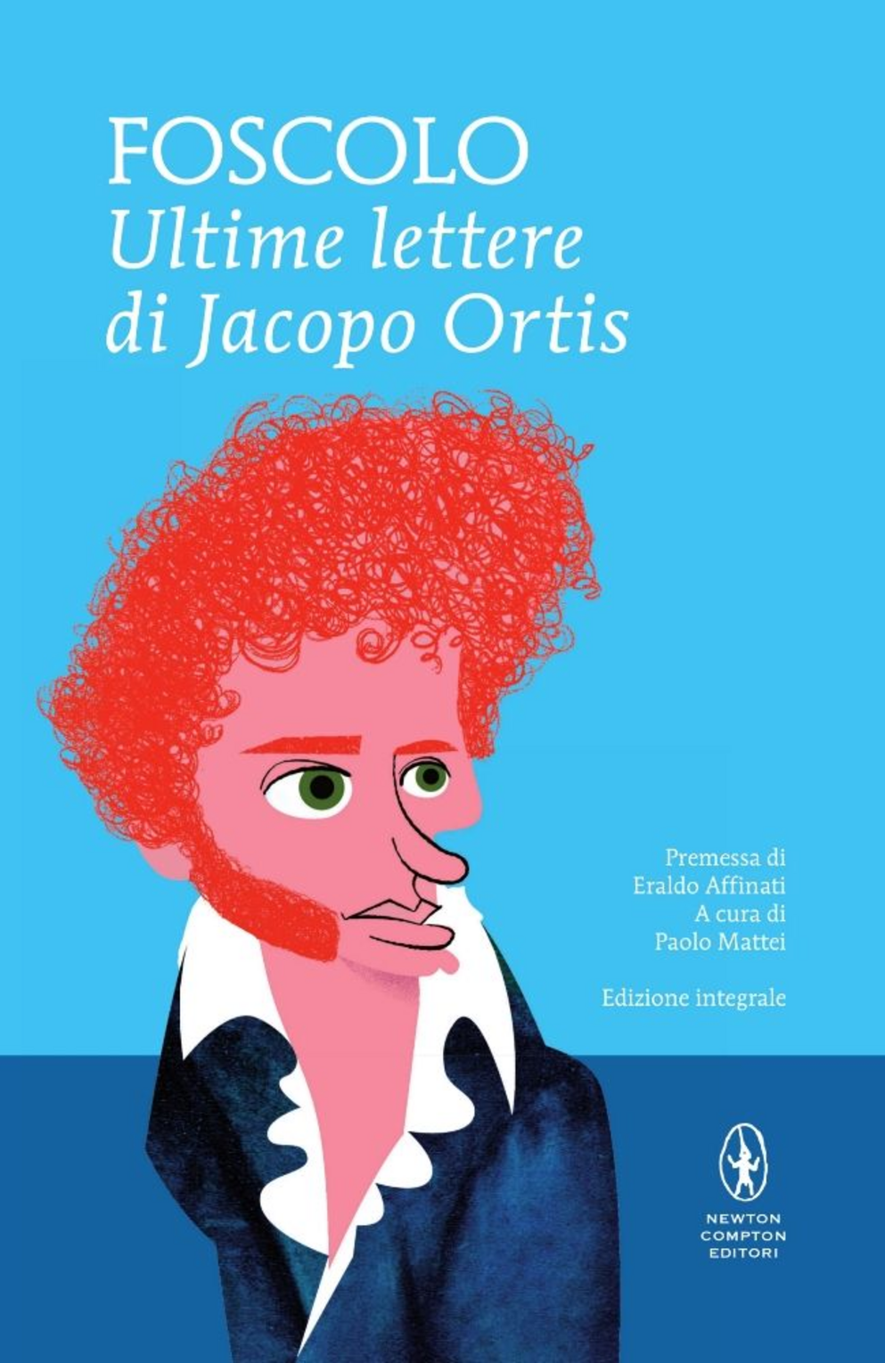 Ultime lettere di Jacopo Ortis. Ediz. integrale Scarica PDF EPUB
