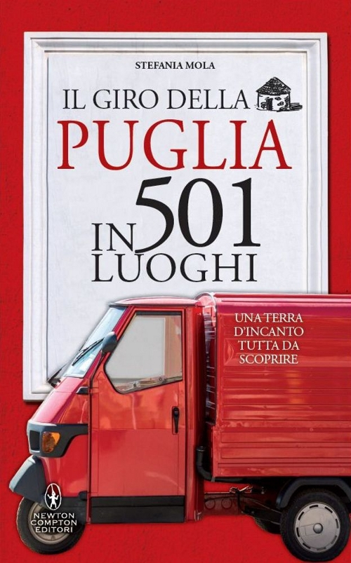 Il giro della Puglia in 501 luoghi Scarica PDF EPUB
