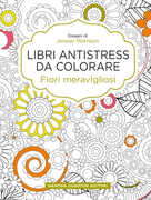 Libro Fiori meravigliosi. Libri antistress da colorare Jenean Morrison