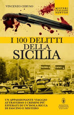 Libro I 100 delitti della Sicilia Vincenzo Ceruso