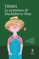 Libro Le avventure di Huckleberry Finn. Ediz. integrale Mark Twain