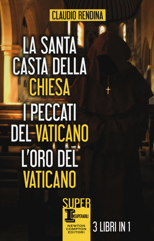 Risultati immagini per La santa casta della Chiesa - I peccati del Vaticano - L'oro del Vaticano