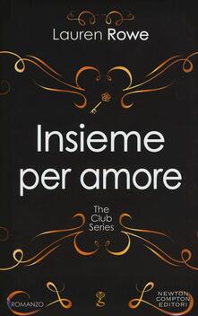 Insieme per amore. The Club series.pdf