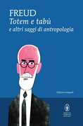 Libro Totem e tabù e altri saggi di antropologia. Ediz. integrale Sigmund Freud