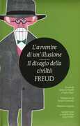 Libro L' avvenire di un'illusione-Il disagio della civiltà. Ediz. integrale Sigmund Freud