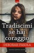 Libro Tradiscimi se hai coraggio Deborah Fasola