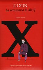 Libro La vera storia di Ah Q. Ediz. integrale Xun Lu