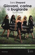 Libro Giovani, carine e bugiarde. Spietate Sara Shepard