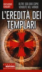 Libro L' eredità dei Templari. Ediz. illustrata Raymond Khoury