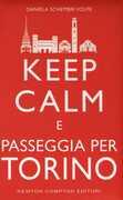 Libro Keep calm e passeggia per Torino Daniela Schembri Volpe