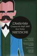 Libro L' anticristo-Crepuscolo degli idoli-Ecce homo Friedrich Nietzsche