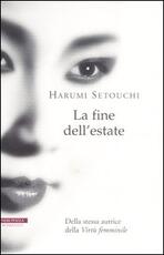Libro La fine dell'estate Harumi Setouchi