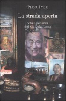 La strada aperta. Vita e pensiero del XIV Dalai Lama.pdf