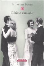 Libro L' ultimo settembre Elizabeth Bowen