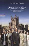 Libro Downton Abbey. Sceneggiatura completa prima stagione Julian Fellowes