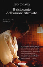Libro Il ristorante dell'amore ritrovato Ito Ogawa