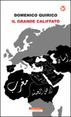 Libro Il grande califfato Domenico Quirico