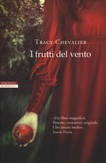 Libro I frutti del vento Tracy Chevalier