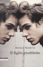 Libro Il figlio prediletto Angela Nanetti