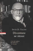 Libro Diventare se stessi Irvin D. Yalom